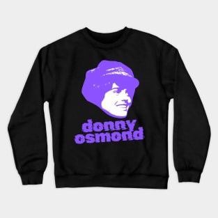 Donny osmond ||| 70s sliced style Crewneck Sweatshirt